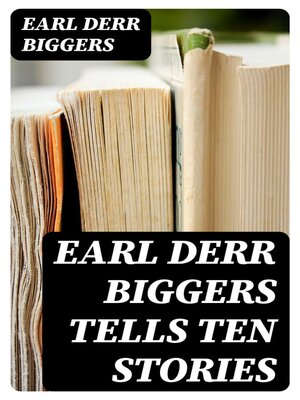 cover image of Earl Derr Biggers Tells Ten Stories